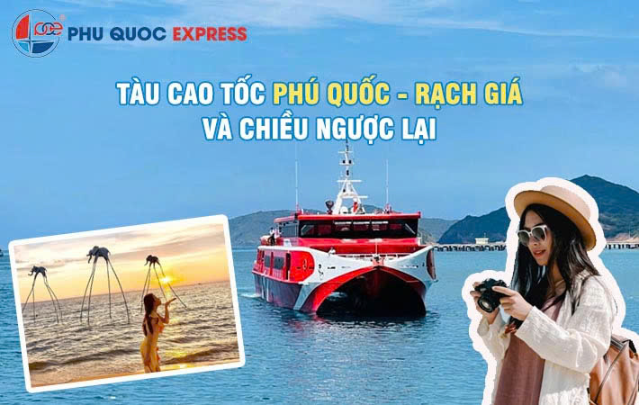 Tàu Cao Tốc Phú Quốc Rạch Giá (Phú Quốc Express)