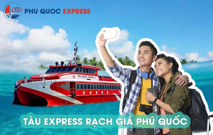 Vì Sao Nên Đi Tàu Express Rạch Giá Phú Quốc?